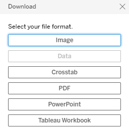 Download box. Select your file format. Image (selected), Data (greyed out), Crosstab, PDF, PowerPoint, Tableau Workbook