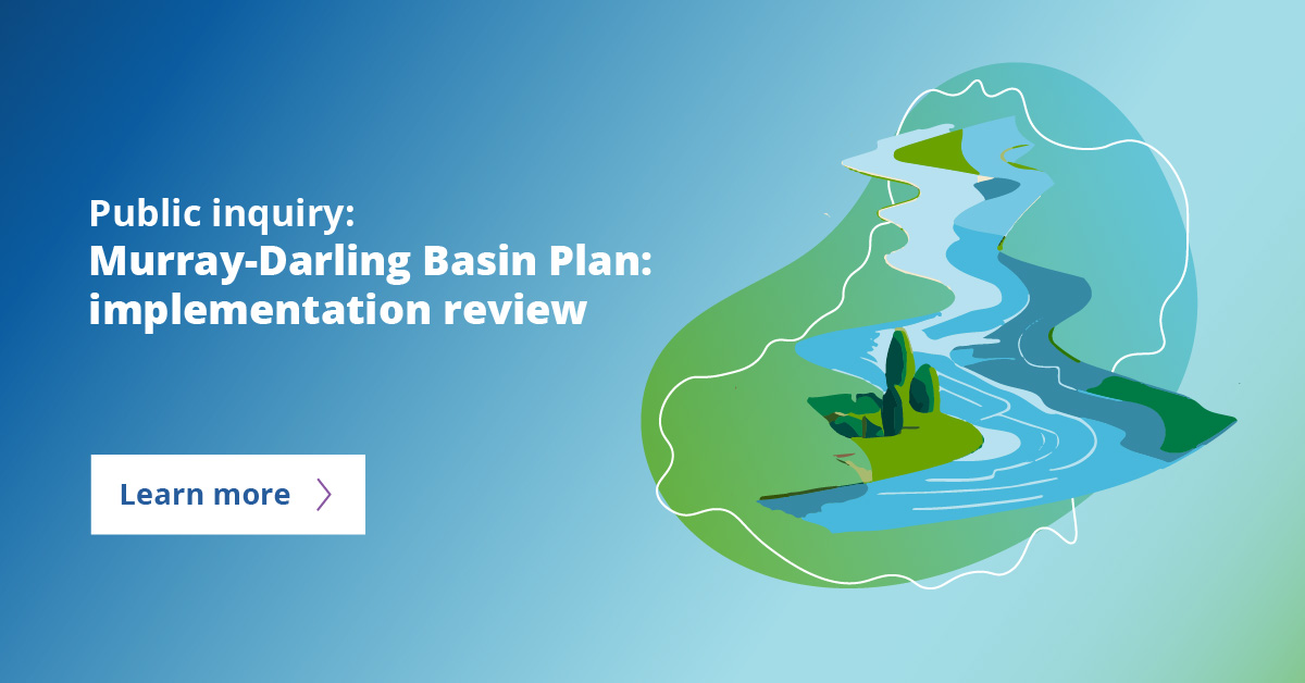 Murray Darling Basin Plan Implementation Review 2023 Public Inquiry   06 Basin Plan Landing Social 