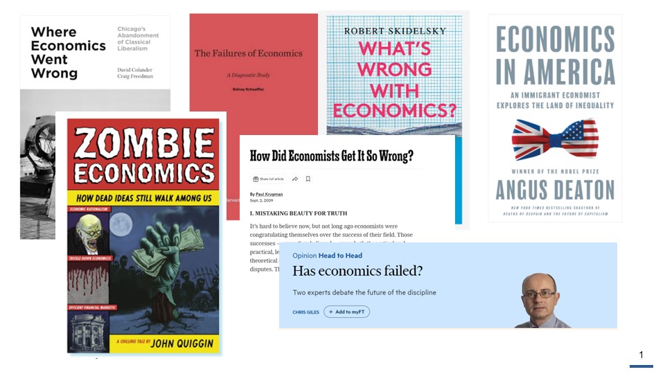 Selection of book and web page articles, such as: Where Economics went wrong; The failures of economics; What's wrong with economics?; Economics in America; Zombie economics; How did economists get it so wrong?; Has economics failed?